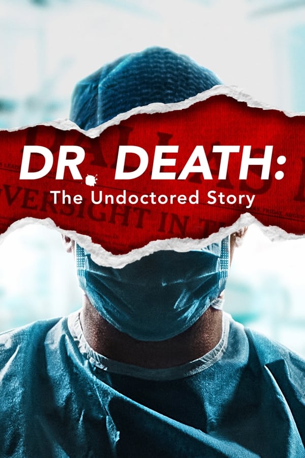 Dr. Death The Undoctored Story