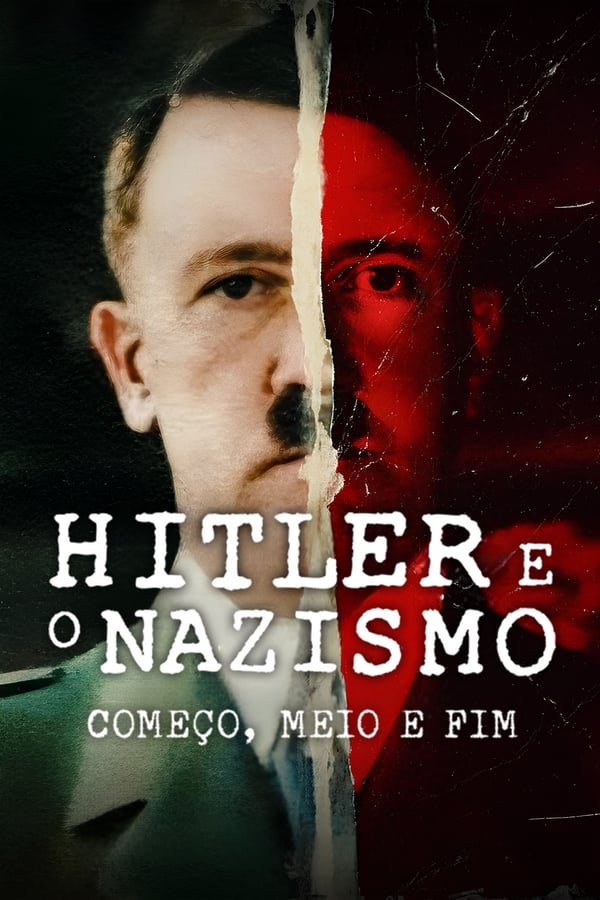 Hitler e o Nazismo Comeco Meio e Fim