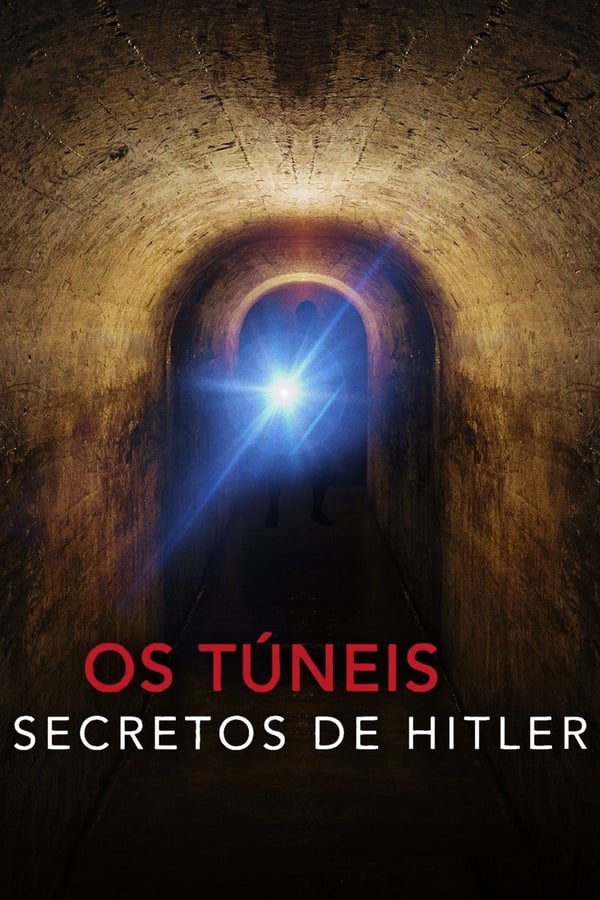 Os Túneis Secretos de Hitler