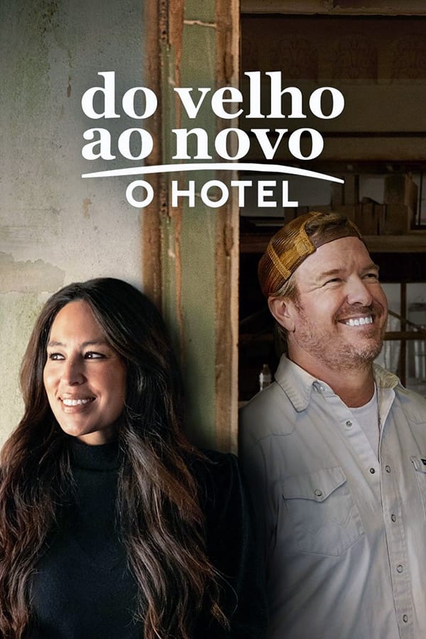 Do Velho ao Novo O Hotel