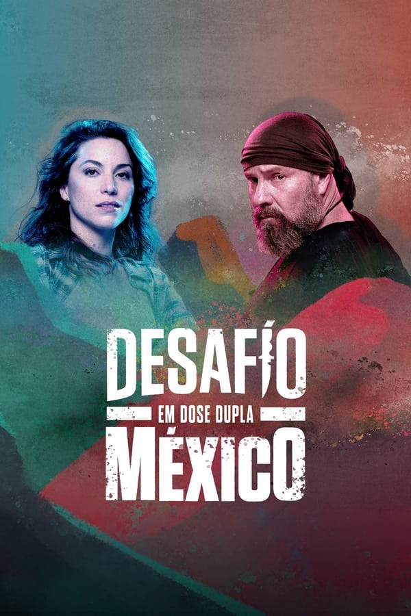 Desafio em Dose Dupla Mexico