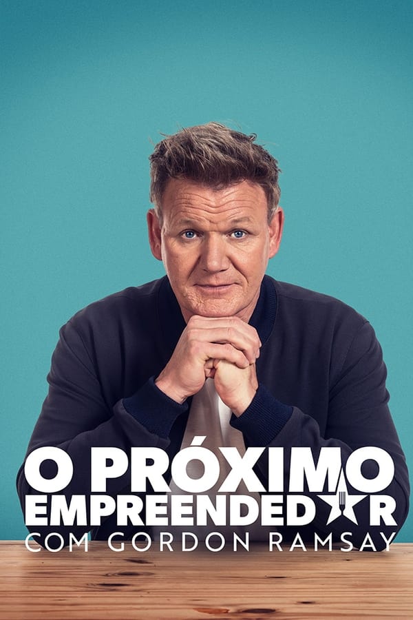 O Proximo Empreendedor com Gordon Ramsay