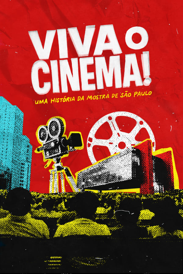 Viva o Cinema Uma Historia da Mostra de Sao Paulo