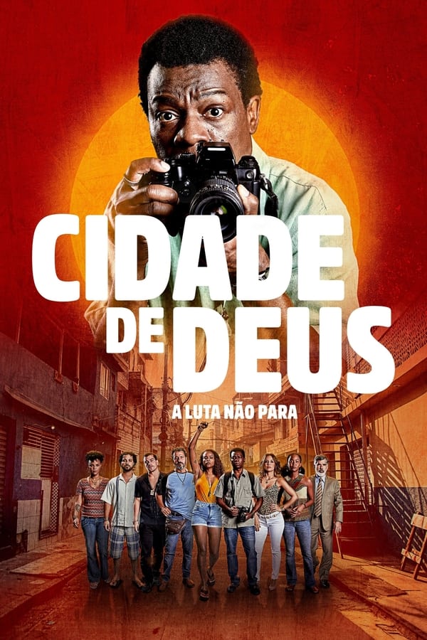 Cidade de Deus A Luta Nao Para