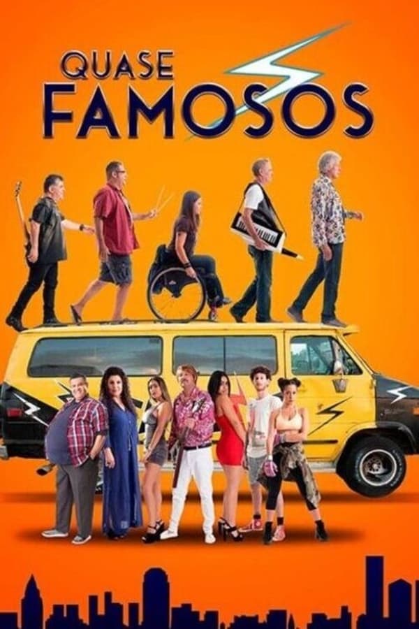 Quase Famosos (2019)