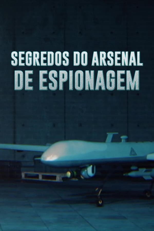 Segredos do Arsenal de Espionagem