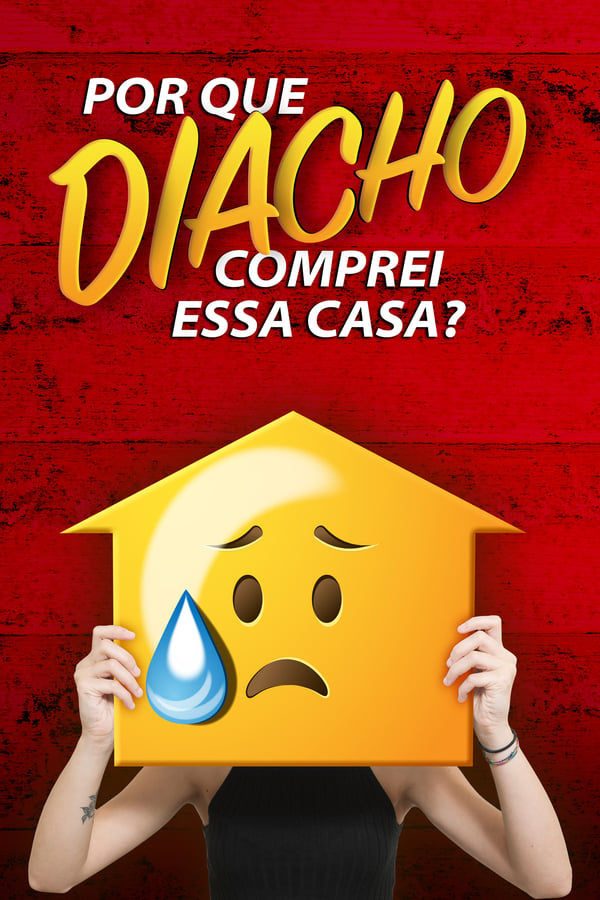 Por que Diacho Comprei Essa Casa