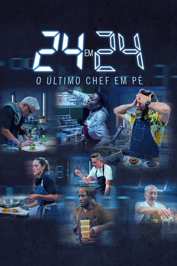 24 em 24 O Ultimo Chef de Pe