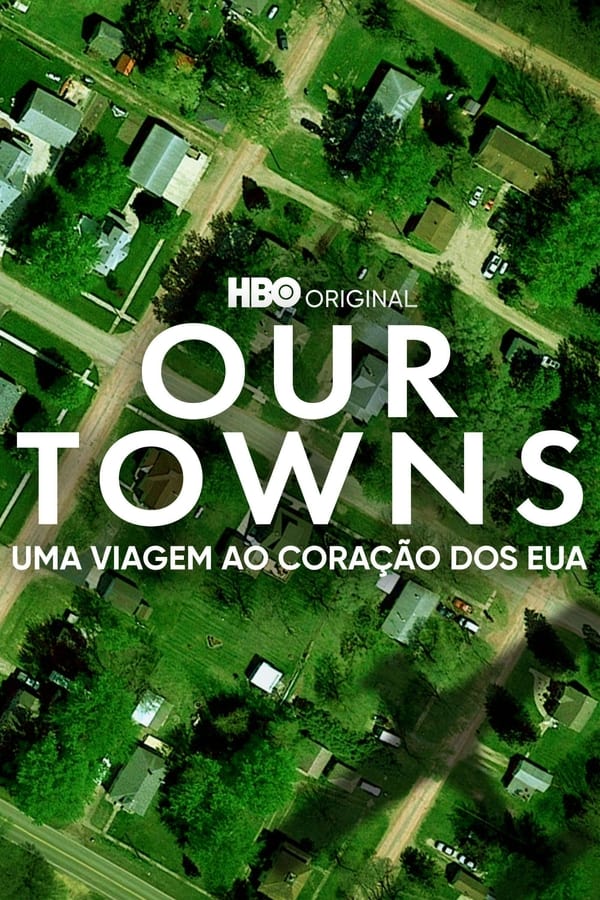 Our Towns – Uma Viagem ao Coração dos EUA