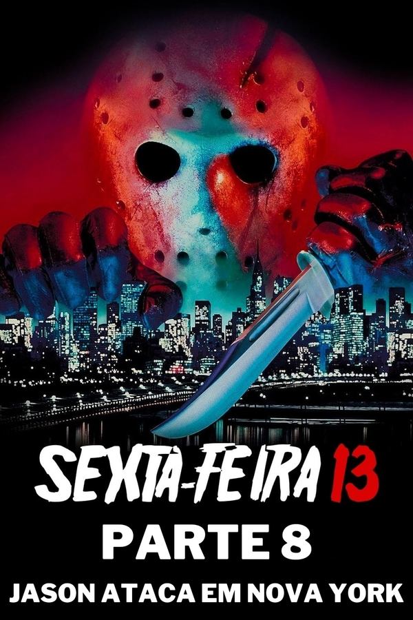 Sexta-Feira 13 – Parte 8: Jason Ataca Nova York