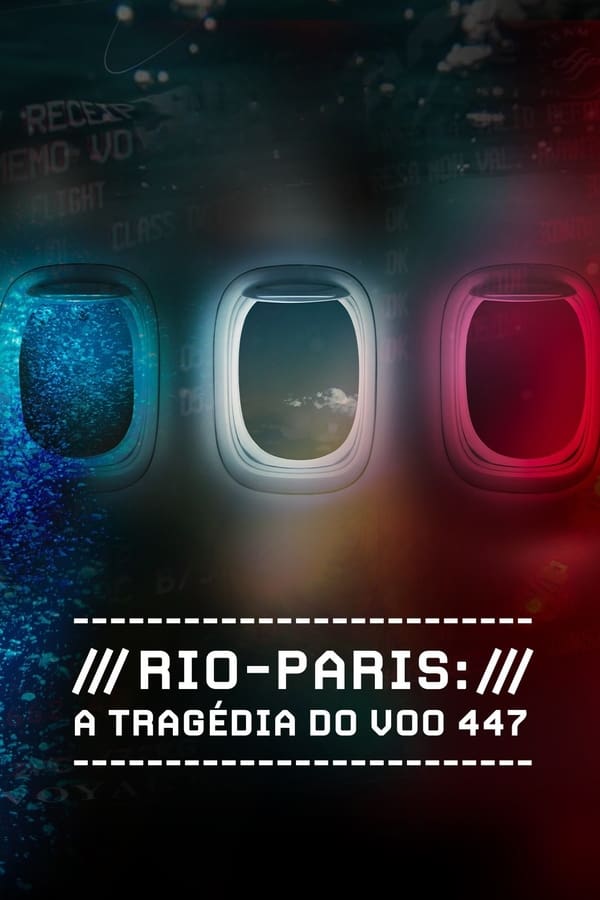 Rio Paris A Tragedia do Voo 447