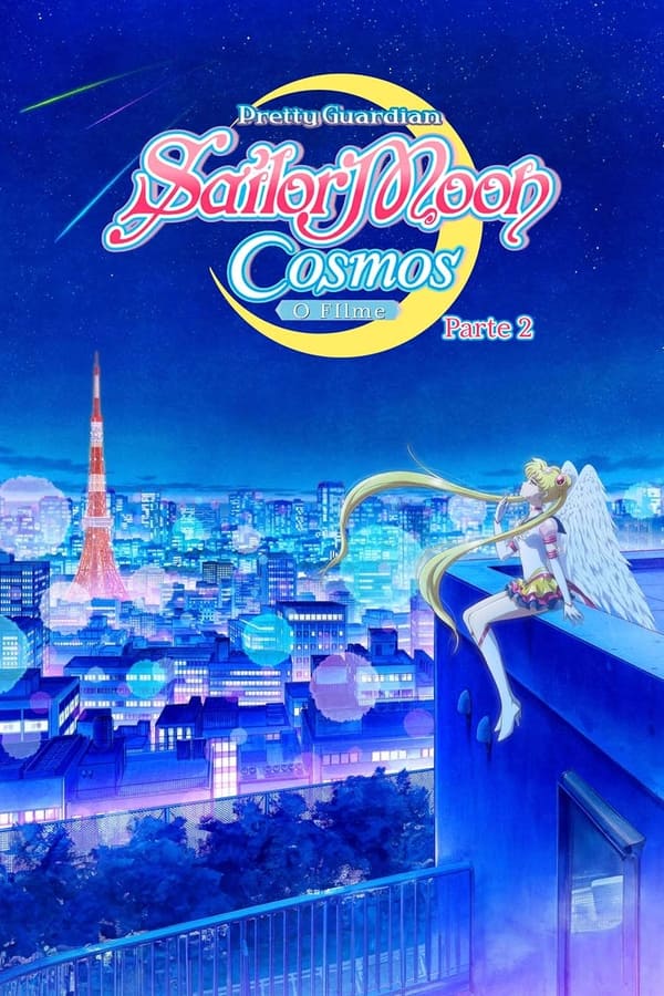 Pretty Guardian Sailor Moon Cosmos: O Filme (Parte 2)