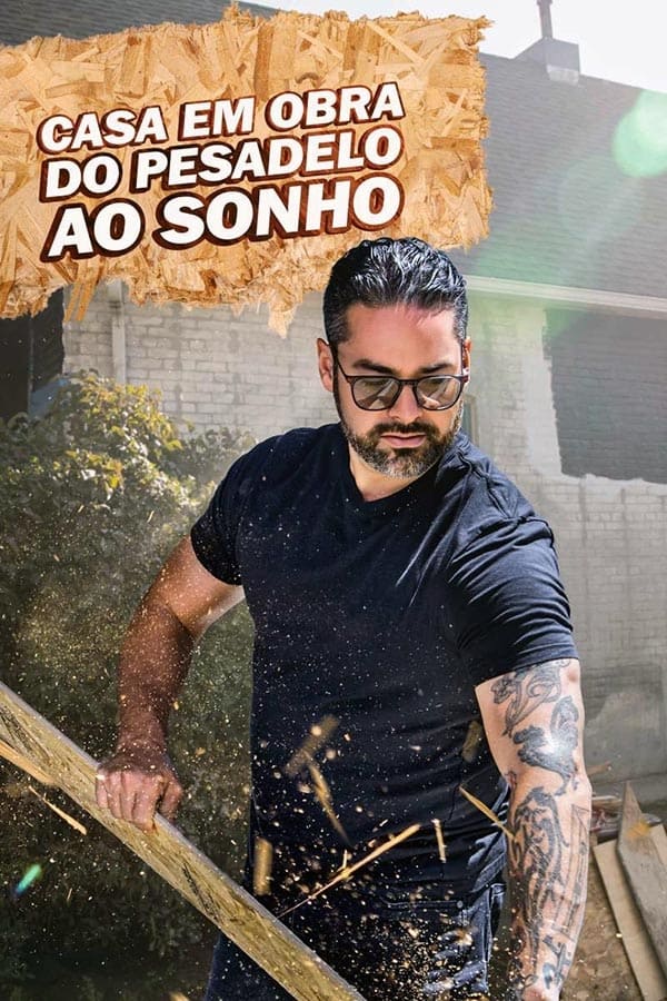 Casa em Obra do Pesadelo ao Sonho