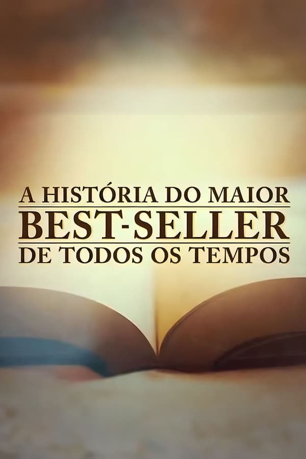 A História do Maior Best-Seller de Todos os Tempos