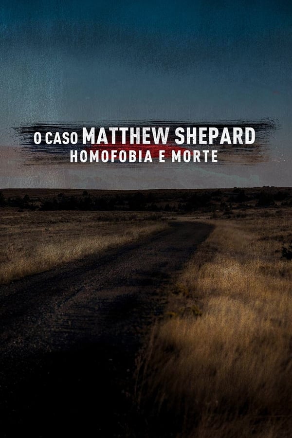 O Caso Matthew Shepard: Homofobia e Morte