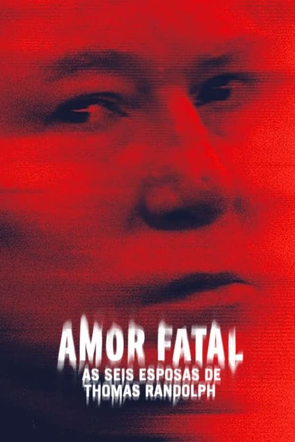 Amor Fatal As Seis Esposas de Thomas Randolph