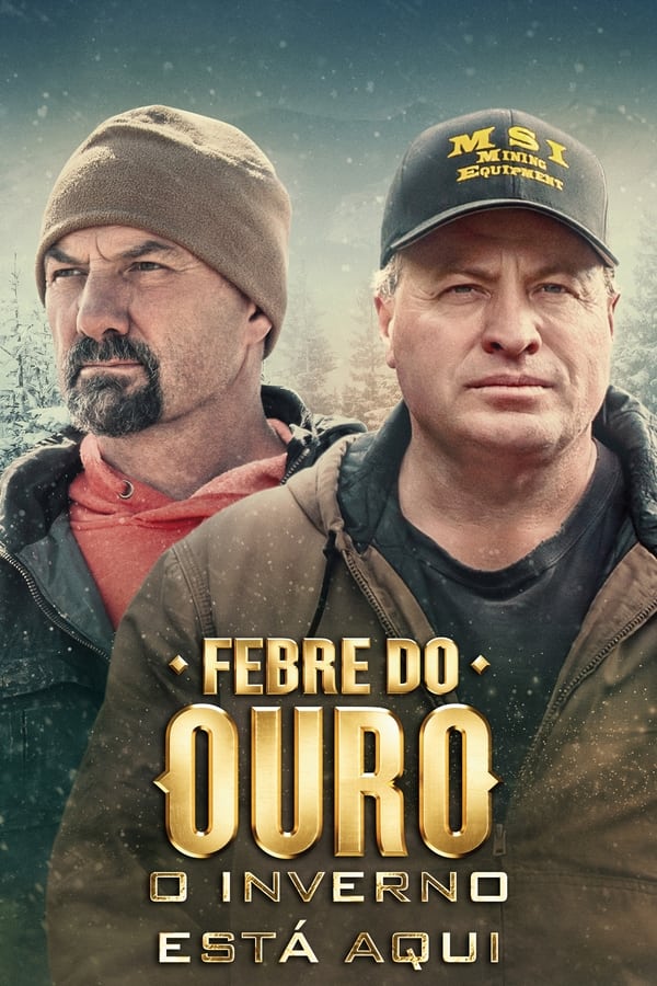 Febre do Ouro O Inverno Esta Aqui