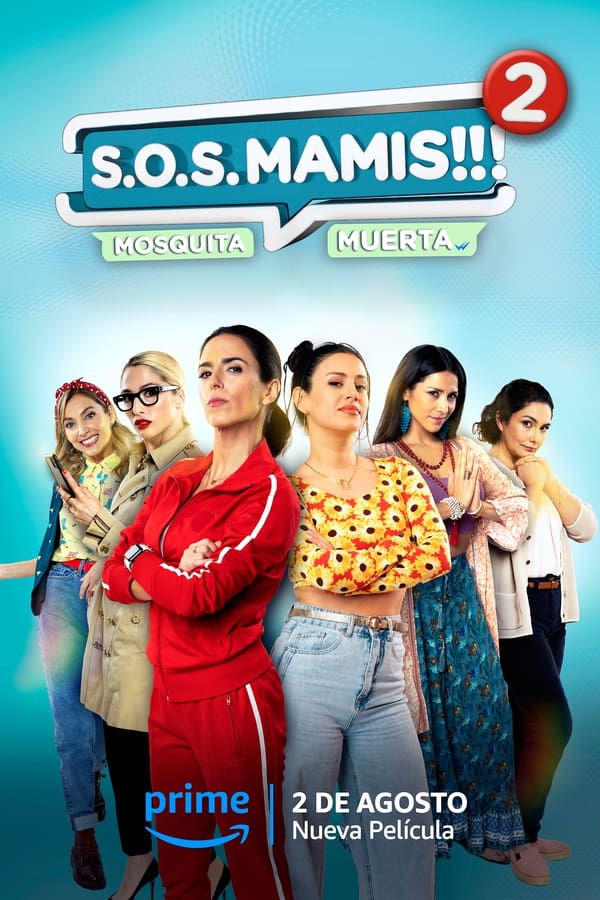 S.O.S Mamis 2: Mosquita Muerta