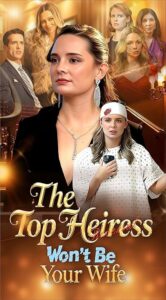 The Top Heiress Won’t Be Your Wife