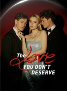 The love you don’t deserve