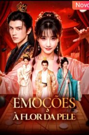 EMOÇÕES A FLOR DA PELE
