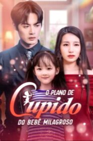 O PLANO DE CUPIDO DO BEBÊ MILAGROSO