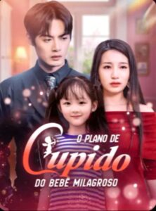 O PLANO DE CUPIDO DO BEBÊ MILAGROSO