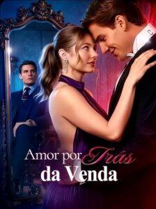 AMOR POR TRÁS DA VENDA