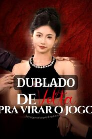 DE VOLTA PRA VIRAR O JOGO 🫰🏼 (DUBLADO)