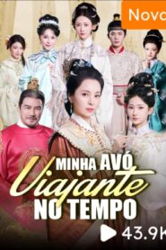 MINHA AVÓ VIAJANTE NO TEMPO