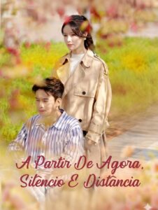 A PARTIR DE AGORA, SILÊNCIO E DISTÂNCIA