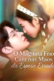 O MAGNATA FRIO CAIU NAS MÃOS DA ESPOSA ERRADA