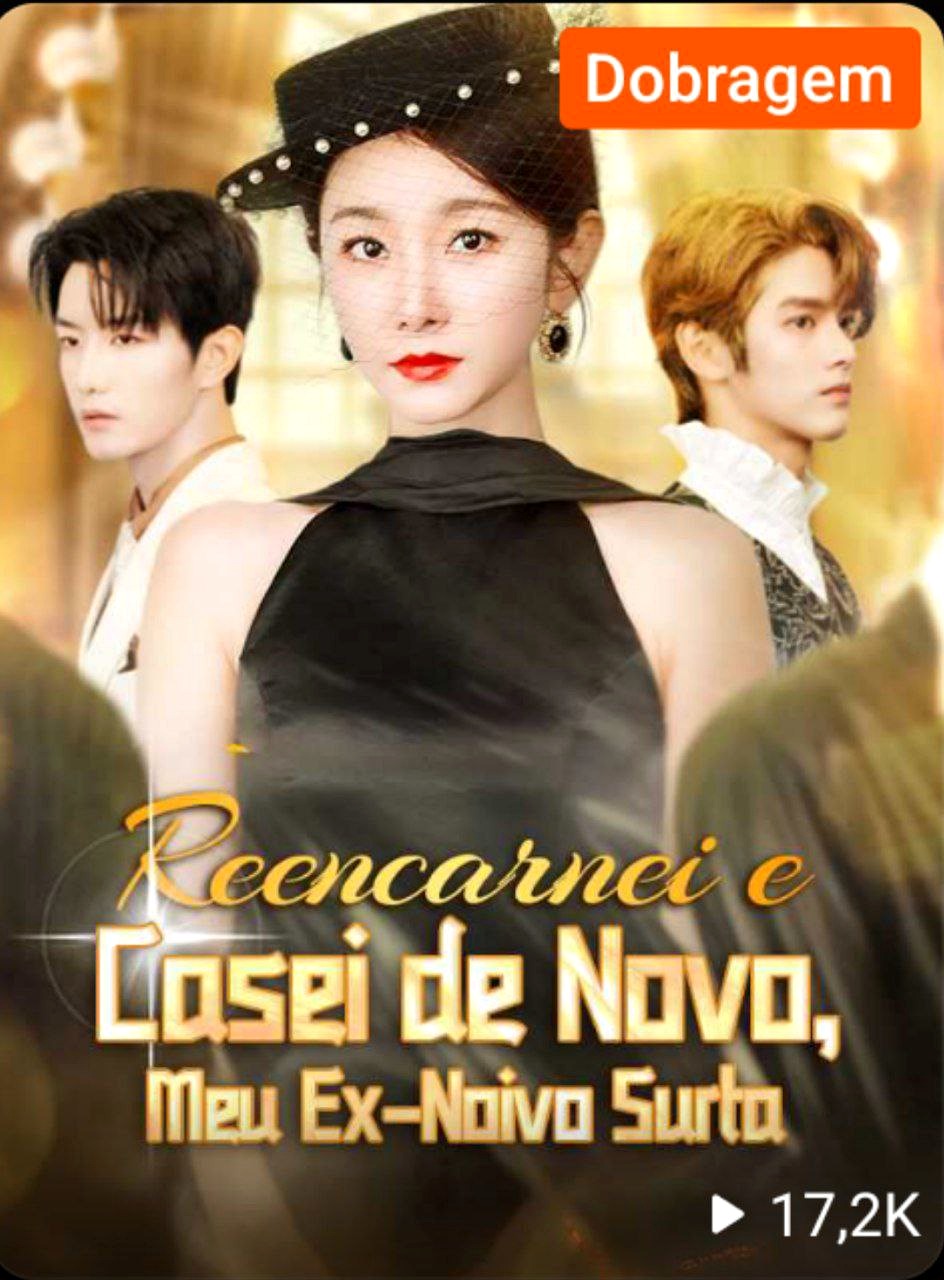 REENCARNEI E CASEI DE NOVO MEU EX NOIVO SURTA