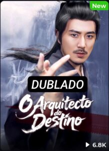 O ARQUITETO DO DESTINO DUBLADO