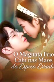 O MAGNATA FRIO CAIU NAS MÃOS DA ESPOSA ERRADA