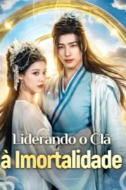 LIDERANDO CLÃ À IMORTALIDADE