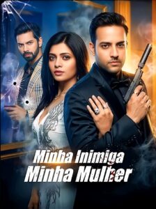 MINHA INIMIGA, MINHA MULHER