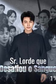 SR. LORDE QUE DESAFIOU O SANGUE