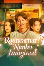 REENCARNAR? NUNHA IMAGINEI!