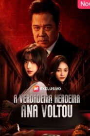 A VERDADEIRA HERDEIRA ANA VOLTOU