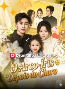 O ARCO ÍRIS DEPOIS DO CHORO