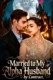 CASADA COM MEU MARIDO ALFA POR CONTRATO Married to My Alpha Husband by Contract