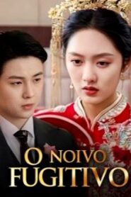 O NOIVO FUGITIVO