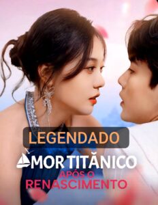 AMOR TITÂNICO APÓS O RENASCIMENTO