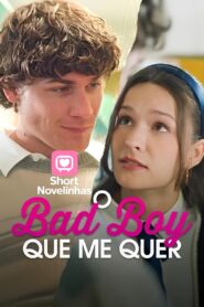 O Bad Boy que Me Quer