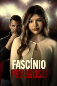 Fascínio Perigoso