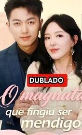 O MAGNATA QUE FINGIU SER MENDIGO DUBLADO 🇧🇷