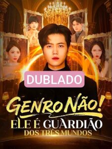 GENRO NÃO! ELE É GUARDIÃO DOS TRÊS MUNDOS