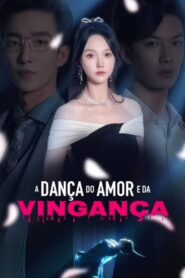 A dança do amor e da Vingança