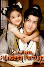Sua Alteza, Princesa Fortuna